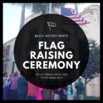 Black History Month: Flag Raising Ceremony